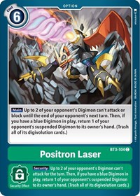 Positron Laser #BT3-104 C