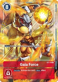 Gaia Force (2021 Championship Finals Tamer's Evolution Pack) #ST1-16 U
