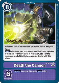 Death the Cannon #BT10-108 U