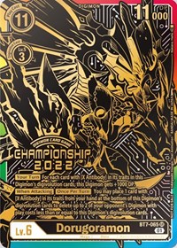 Dorugoramon (2022 Championship Finals 1st Place) #BT7-065 SR