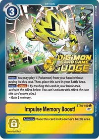 Impulse Memory Boost! (Judge Pack 3) #BT10-100 C