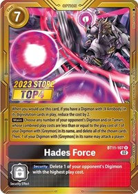 Hades Force (2023 Store Top 4) #BT11-107 R