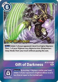 Gift of Darkness #BT13-109 R