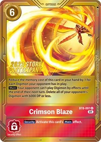 Crimson Blaze (2023 Store Participant) #BT8-097 U