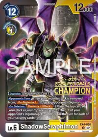 ShadowSeraphimon (2024 Regionals Champion) #EX4-050 R