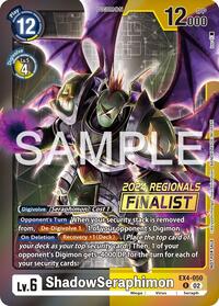 ShadowSeraphimon (2024 Regionals Finalist) #EX4-050 R
