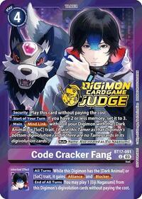 Code Cracker Fang (Judge Pack 6) #BT17-091 U