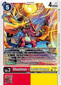 Shoutmon + Dorulu Cannon (Store Tournament 2024 Oct. - Dec. Participation Pack) #P-152 P
