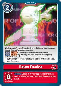 Pawn Device (Store Tournament 2024 Oct. - Dec. Participation Pack) #P-155 P