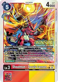 Shoutmon + Dorulu Cannon (Store Tournament 2024 Oct. - Dec. Winner Pack) #P-152 P