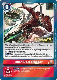 Bind Red Trigger (Store Tournament 2025 Vol.2 Winner Pack) #P-180 P
