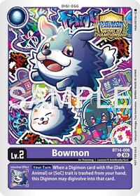 Bowmon (Regionals 25-26 Season 2 Participant) #BT14-006 U
