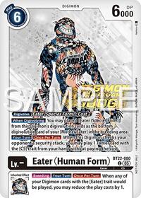 Eater (Human Form) (Judge Pack 2025 Wave 2) #BT22-080 C