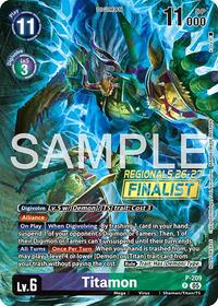 Titamon (Regionals 26-27 Season 1 Finalist) #P-209 P