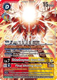 ShineGreymon: Burst Mode // Final Shining Burst (Alternate Art) #BT25-104 SEC