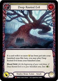 Deep Rooted Evil #MON123