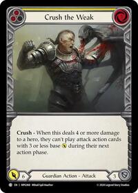 Crush the Weak (Yellow) #MPG068