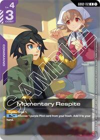 Momentary Respite (Store Tournament Participant Pack 02) #GD02-112