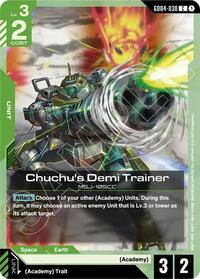 Chuchu's Demi Trainer #GD04-030