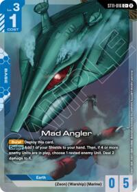 Mad Angler (C+) #ST11-016