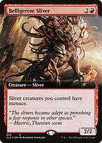 Belligerent Sliver #636
