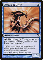 Screeching Sliver #75