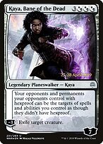 Kaya, Bane of the Dead #231s