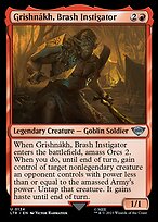 Grishnákh, Brash Instigator #134