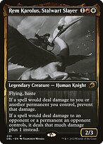 Rem Karolus, Stalwart Slayer #235