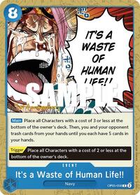 It's a Waste of Human Life!! #OP05-058