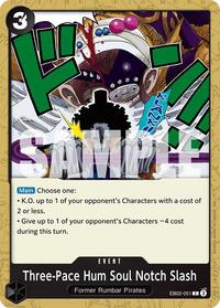 Three-Pace Hum Soul Notch Slash #EB02-051