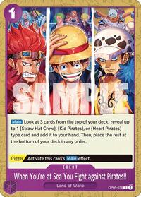 When You're at Sea You Fight against Pirates!! (2025 Pirates League Store Qualifier) #OP05-076