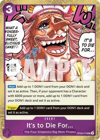 It's to Die For (Pirate Foil) #OP08-076
