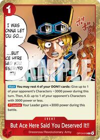 But Ace Here Said You Deserved It!! #OP13-019