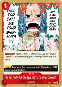 But If We Ever See Each Other Again... Will You Call Me Your Shipmate?!! #EB03-011