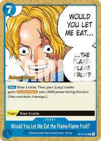 Would You Let Me Eat the Flame-Flame Fruit? #OP15-056