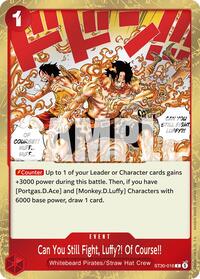 Can You Still Fight, Luffy?! Of Course!! #ST30-016