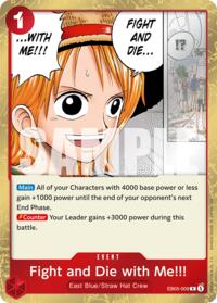 Fight and Die with Me!!! #EB05-009