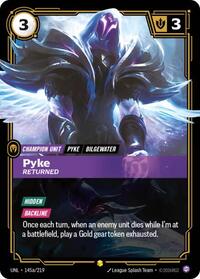 Pyke, Returned (Alternate Art) #145a/219