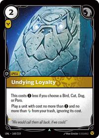 Undying Loyalty #168/219