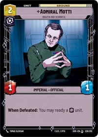 Admiral Motti - Brazen and Scornful #226/252