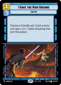 I Have The High Ground #072/257