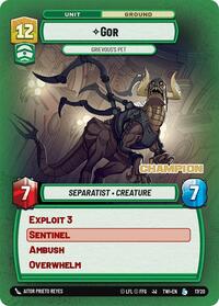 Gor - Grievous's Pet (Champion) #17/20
