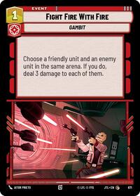 Fight Fire With Fire (Foil) #671