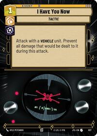 I Have You Now (Hyperspace Foil) #927