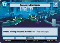 Shadowed Undercity // Experience (Hyperspace) #285 // T01