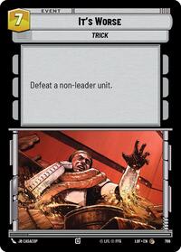 It's Worse (Foil) #766