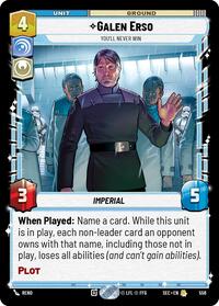 Galen Erso - You'll Never Win (Foil) #556