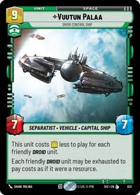Vuutun Palaa - Droid Control Ship (Foil) #632
