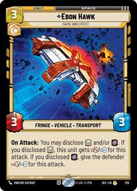 Ebon Hawk - Cause and Effect (Foil) #729
